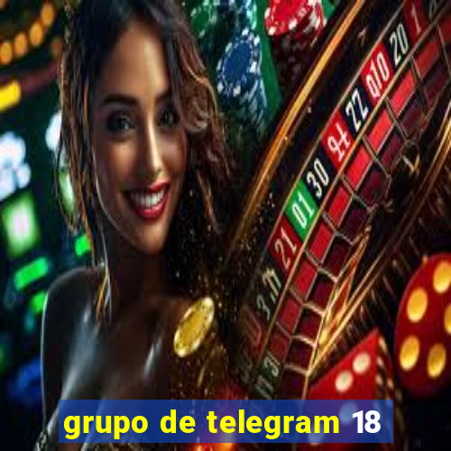 grupo de telegram 18